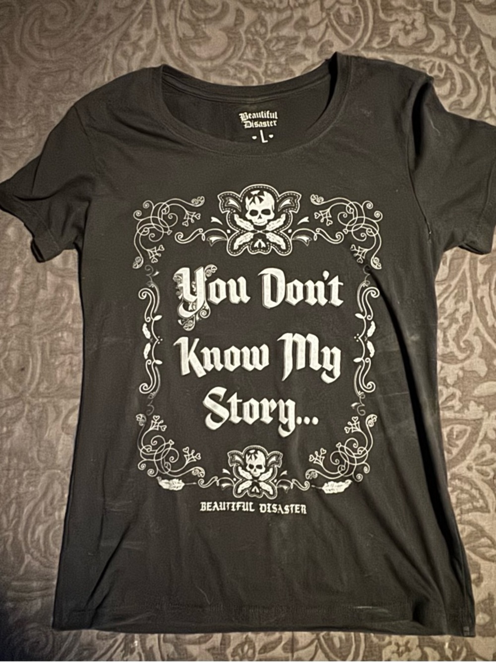 Beautiful Disaster Short Sleeve Shirt You Don’t Know My Story Women’s Large